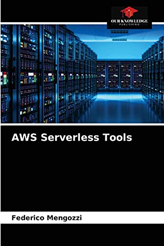 Aws Tools for Serverless Computing